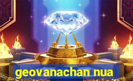 geovanachan nua